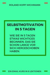 selbstmotivation, emailkurs, kopp-wichmann